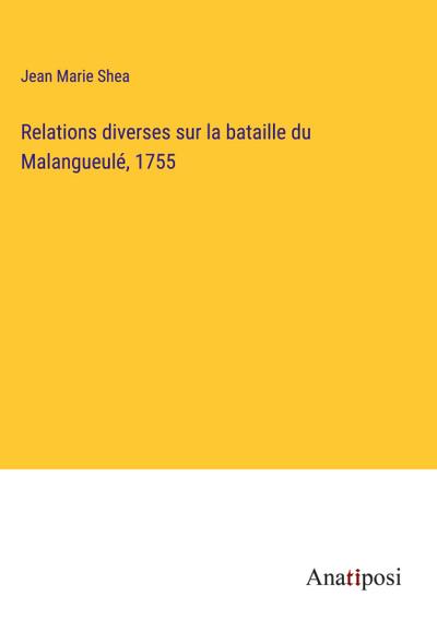 Relations diverses sur la bataille du Malangueulé, 1755