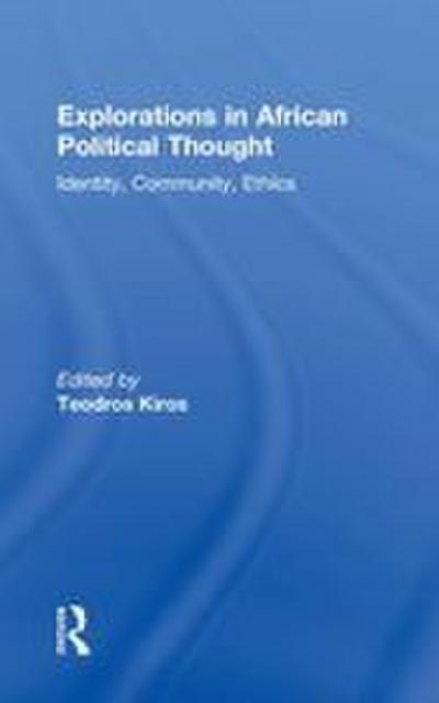 Explorations in African Political Thought