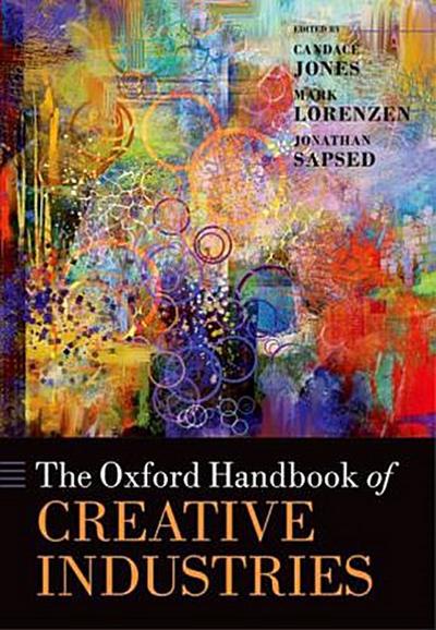 The Oxford Handbook of Creative Industries