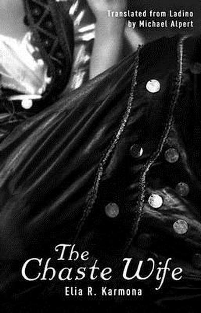 The Chaste Wife =: La Muz’er Onesta