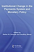 Institutional Change in the Payments System and Mo