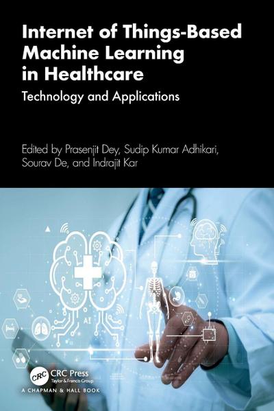 Internet of Things-Based Machine Learning in Healthcare