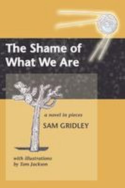 The Shame of What We Are