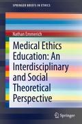 Medical Ethics Education: An Interdisciplinary and