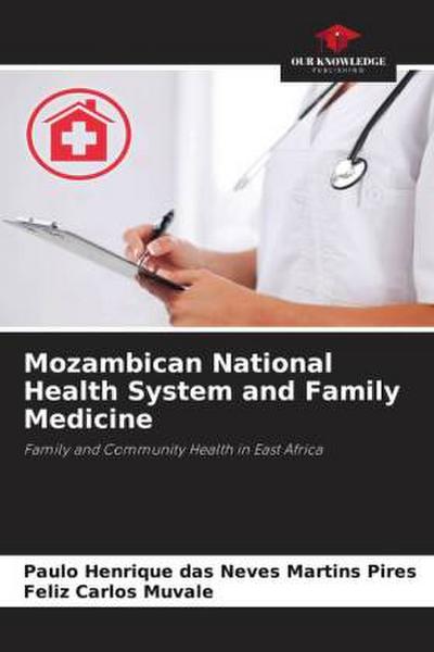 Mozambican National Health System and Family Medicine