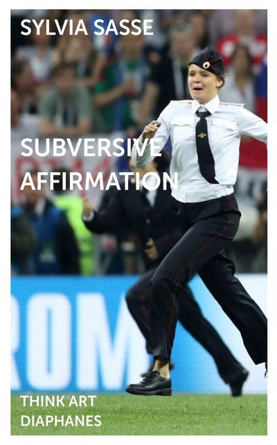 Subversive Affirmation
