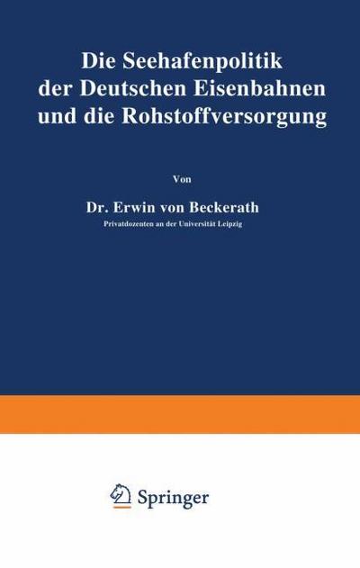 Die Seehafenpolitik der Deutschen Eisenbahnen und die Rohstoffversorgung