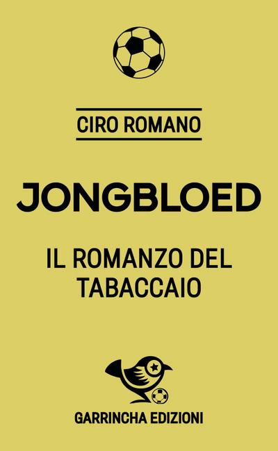 Romano, C: Jongbloed. Il romanzo del tabaccaio