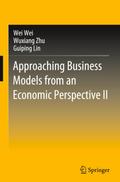 Approaching Business Models from an Economic Perspective II