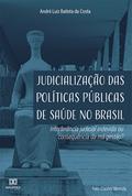 Judicialização das Políticas Públicas de Saúde no Brasil