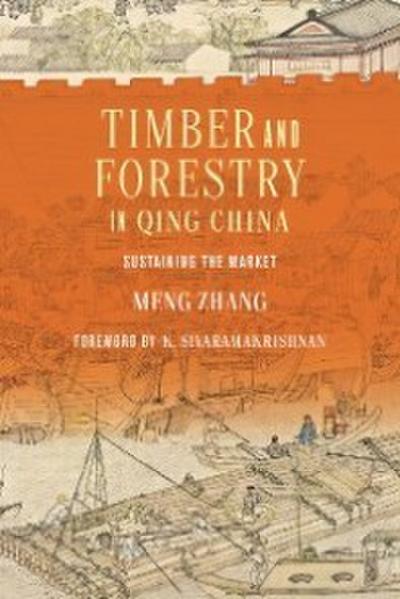 Timber and Forestry in Qing China