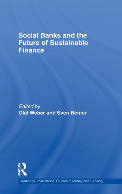 Social Banks and the Future of Sustainable Finance