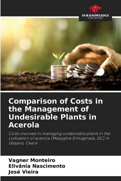 Comparison of Costs in the Management of Undesirable Plants in Acerola