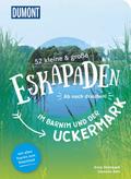 52 kleine & große Eskapaden im Barnim und der 