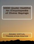 1000 Qudsi Hadiths: An Encyclopedia of Divine Sayings