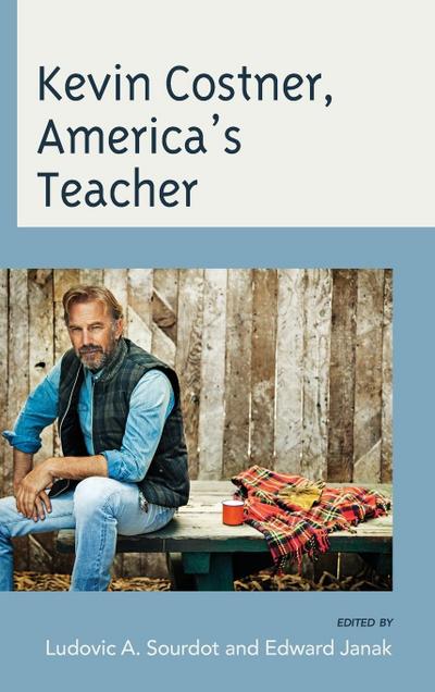 Kevin Costner, America’s Teacher
