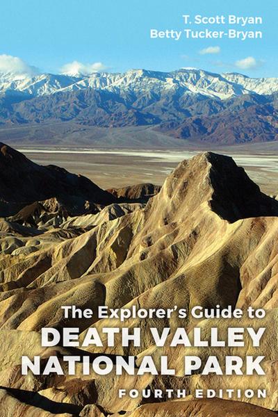 Explorer’s Guide to Death Valley National Park, Fourth Edition