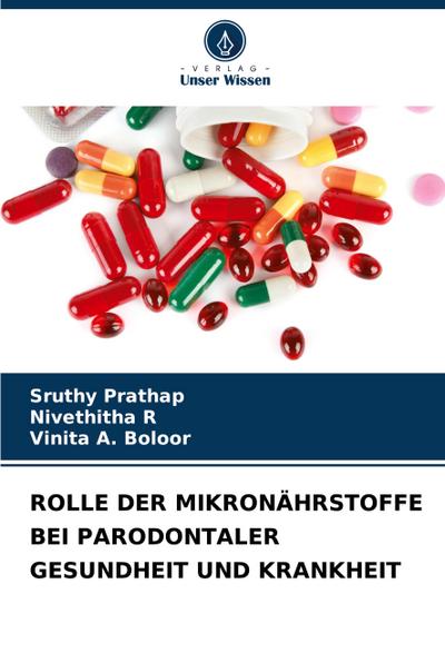 ROLLE DER MIKRONÄHRSTOFFE BEI PARODONTALER GESUNDHEIT UND KRANKHEIT