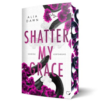 Shatter My Grace: Sündige Verführung (Dark Romance)