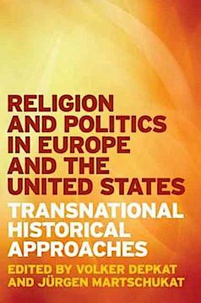 Depkat, V: Religion and Politics in Europe and the United St