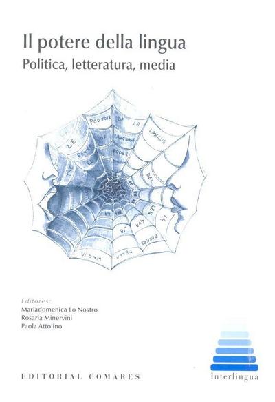 Il potere della lingua : politica, letteratura, media