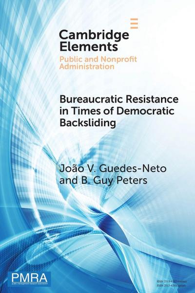 Bureaucratic Resistance in Times of Democratic Backsliding