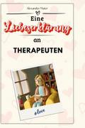 Eine Liebeserklärung an Therapeuten