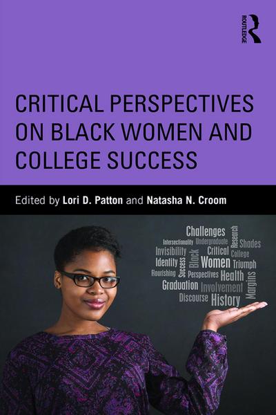 Critical Perspectives on Black Women and College Success