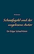 Schaafsgold und der ungelesene Autor