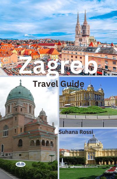 Zagreb Travel Guide