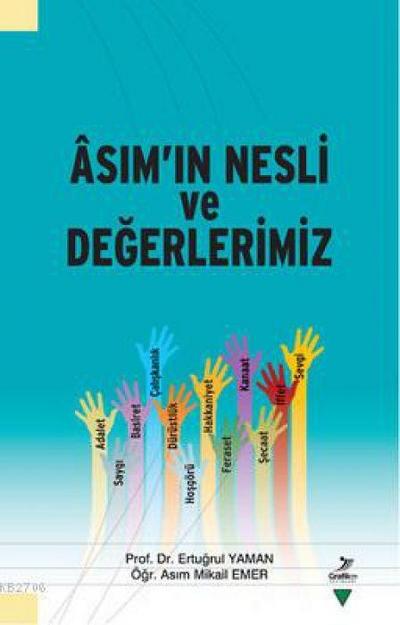 Asimin Nesli ve Degerlerimiz