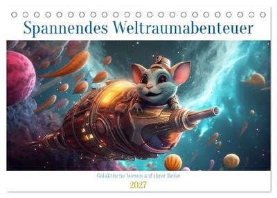 Spannendes Weltraumabenteuer (Tischkalender 2027 DIN A5 quer), CALVENDO Monatskalender