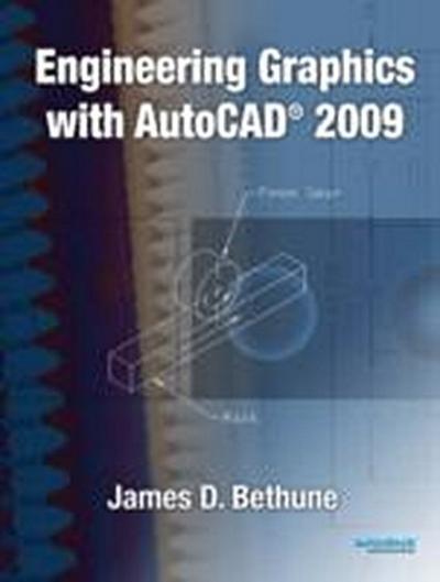 Engineering Graphics with AutoCAD [Gebundene Ausgabe] by Bethune, James D.