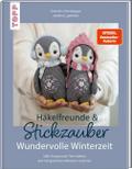 Häkelfreunde & Stickzauber - Wundervolle Winterzeit