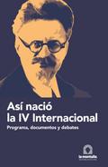 Así nació la IV Internacional