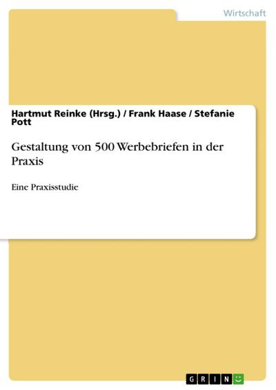 Gestaltung von 500 Werbebriefen in der Praxis