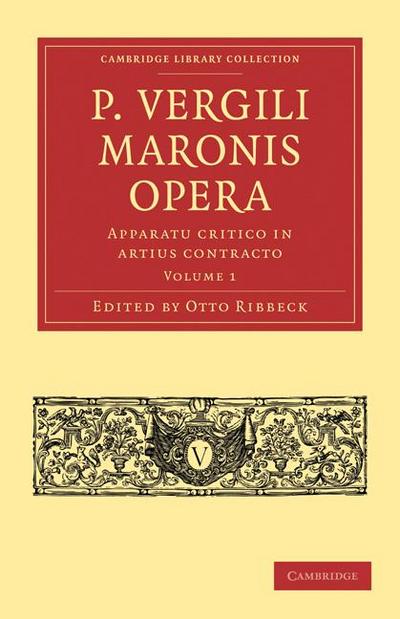 P. Vergili Maronis Opera - Volume 1