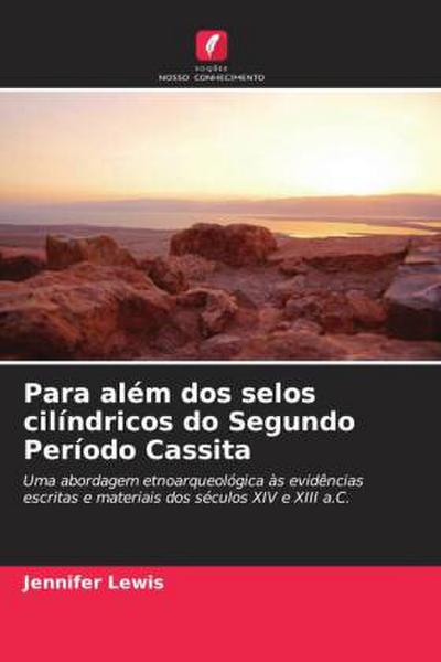 Para além dos selos cilíndricos do Segundo Período Cassita