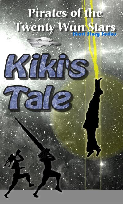 Kiki’s Tale (Pirates of the Twenty-Wun Stars, #3)