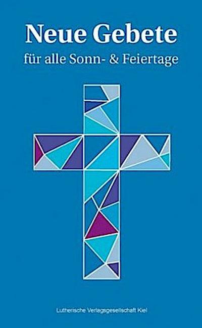 Neue Gebete für alle Sonn- & Feiertage