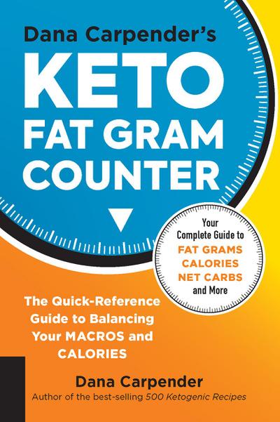 Dana Carpender’s Keto Fat Gram Counter