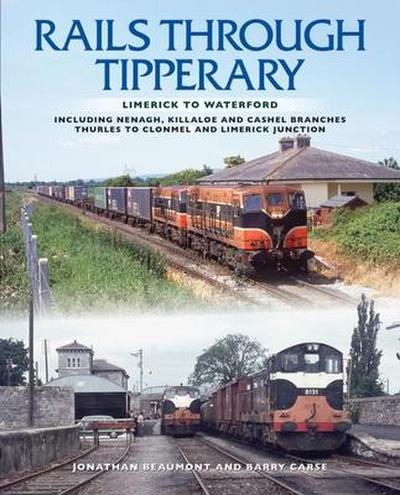 Rails Through Tipperary: Limerick to Waterford