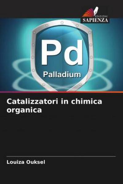 Catalizzatori in chimica organica