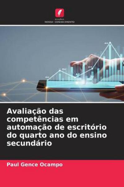 Avaliação das competências em automação de escritório do quarto ano do ensino secundário