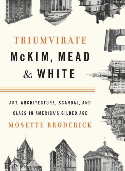 Triumvirate: McKim, Mead & White