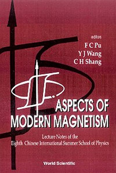 ASPECTS OF MODERN MAGNETISM
