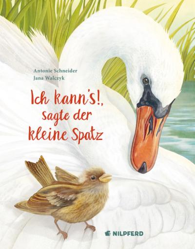 Ich kann’s, sagte der kleine Spatz