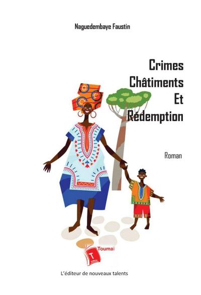 Crimes, châtiments et rédemption