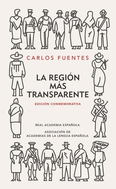 La Región Más Transparente (Edición Conmemorativa de la Rae Y La Asale) / Where the Air Is Clear
