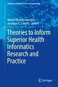 Theories to Inform Superior Health Informatics Res